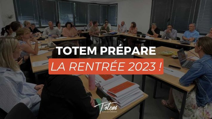 Totem Formation prépare la rentrée 2023 !