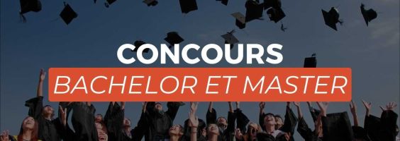 Concours Bachelor et Master