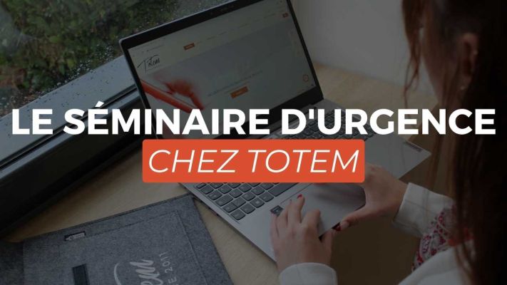 Le Séminaire Urgence chez TOTEM