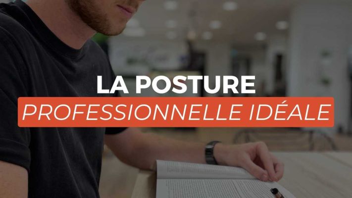 La posture professionnelle idéale