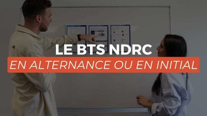 Le BTS NDRC en ALTERNANCE ou INITIAL