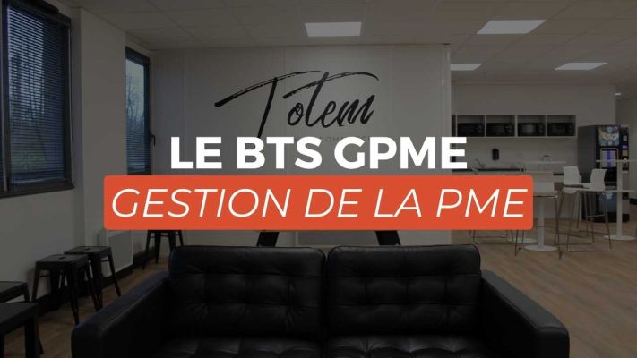 Le BTS GPME Gestion de la PME