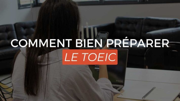 Comment bien préparer le TOEIC