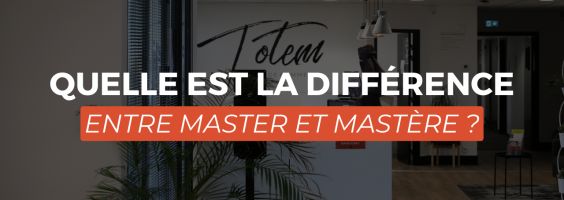 Différences entre Master et Mastère : ce qu'il faut savoir | Totem Formation