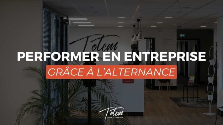 Performer en entreprise grâce à l'alternance : Nos conseils