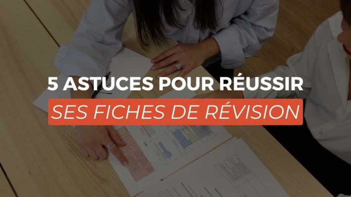 5 astuces pour réussir ses fiches de révision