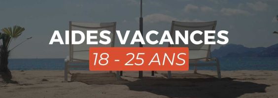 Aide vacances 18-25 ans