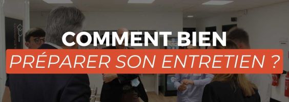 Comment bien préparer son entretien ?