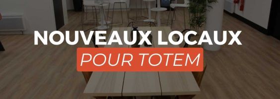 Nouveaux locaux pour TOTEM