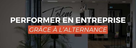 Performer en entreprise grâce à l'alternance : Nos conseils