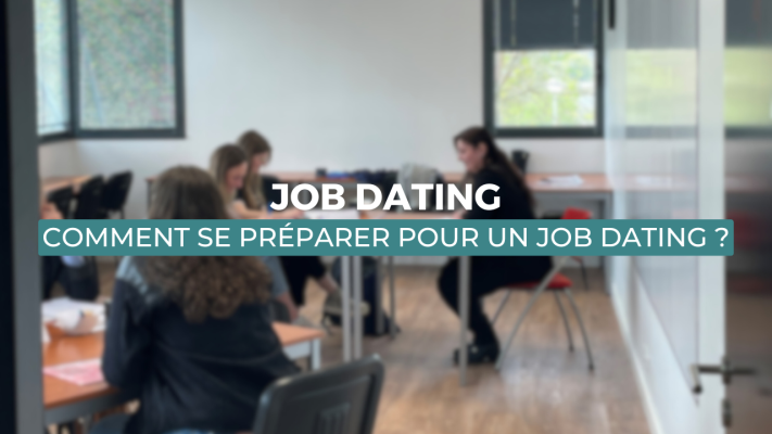 COMMENT RÉUSSIR SON JOB DATING ET DÉCROCHER UNE ALTERNANCE